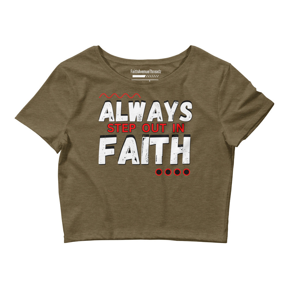 Always Step Out In Faith Christian Crop Top