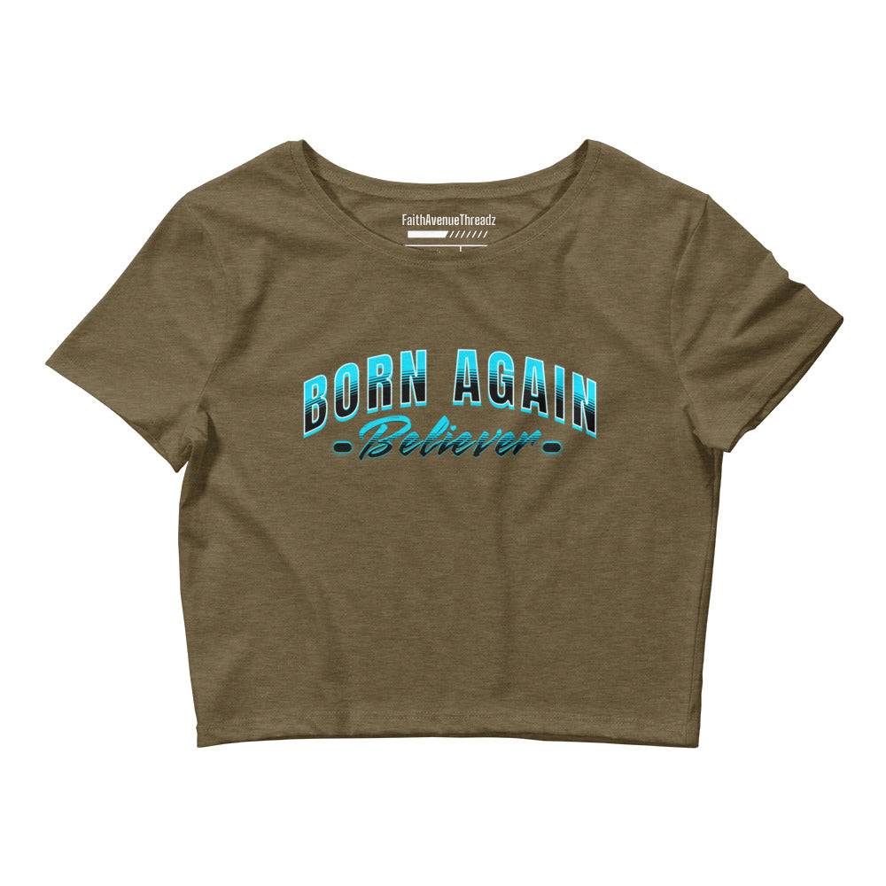 Born Again Believer Christian Crop Top