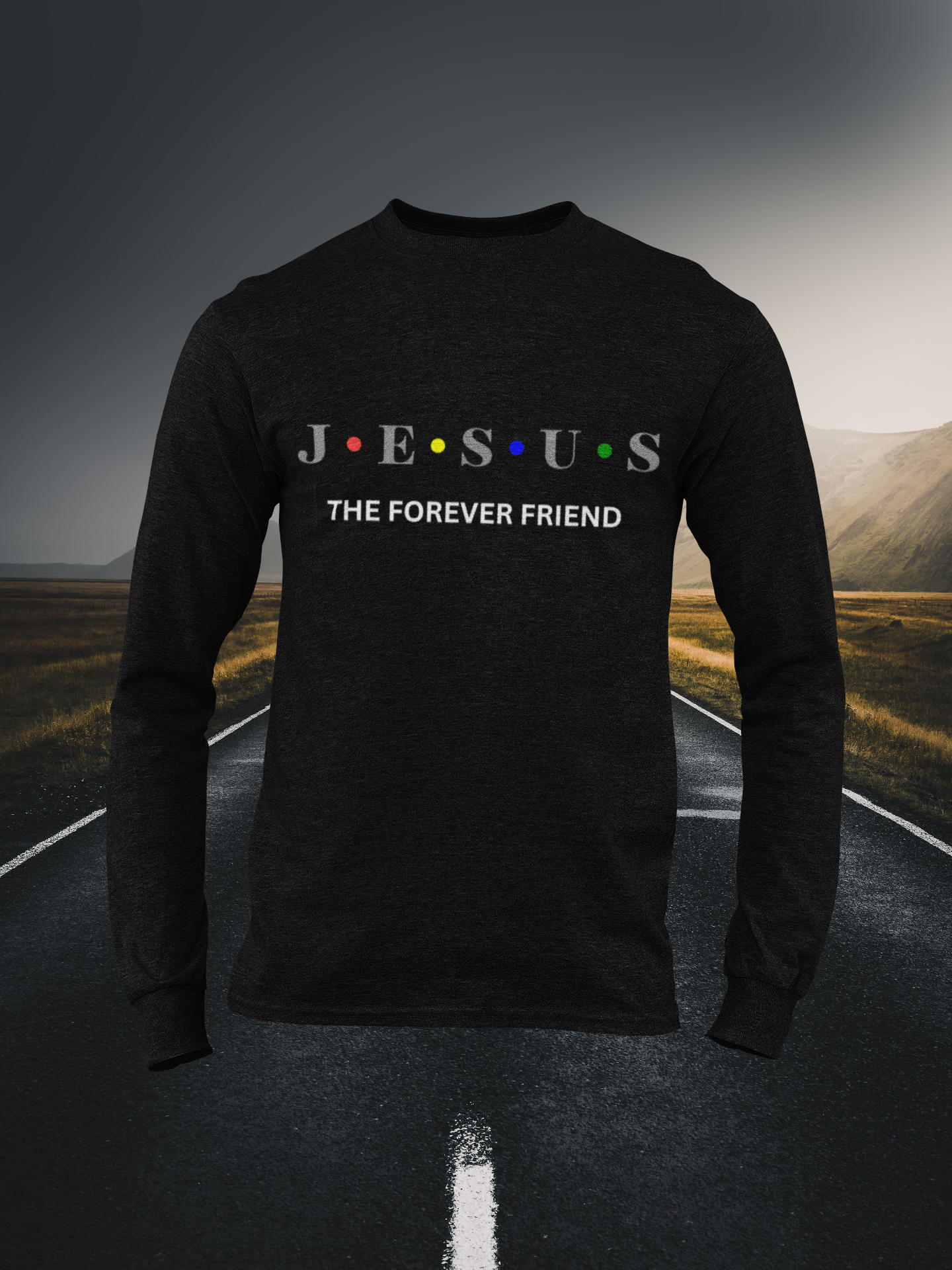 Jesus The Forever Friend Christian Long Sleeve Tee