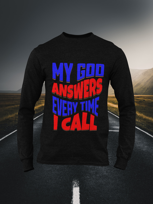 My God Answers Christian Long Sleeve Tee