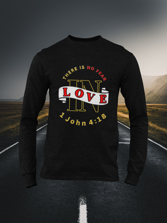 No Fear In Love Christian Long Sleeve Tee