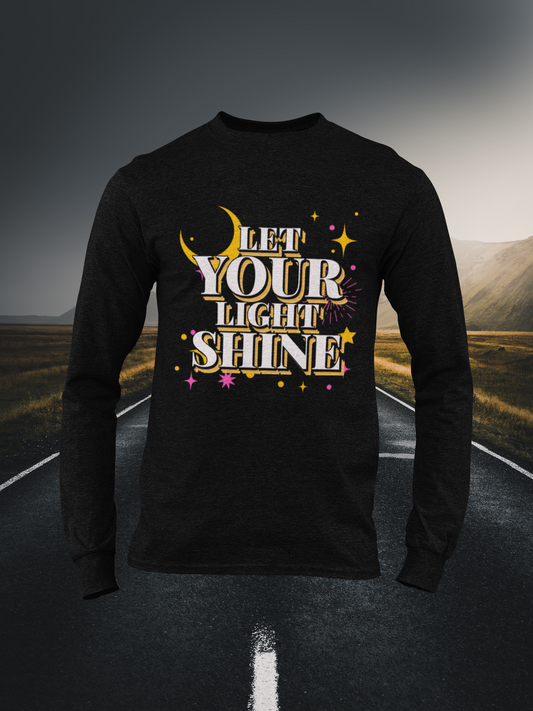 Let Your Light Shine Christian Long Sleeve Tee