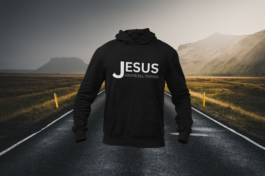 Jesus Above All Things Christian Hoodie