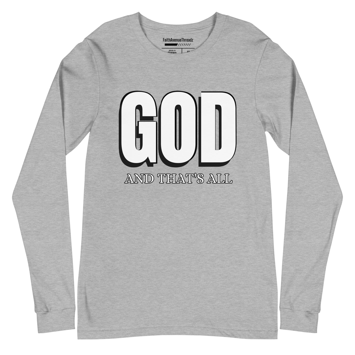 God And Thats All Christian Long Sleeve Tee