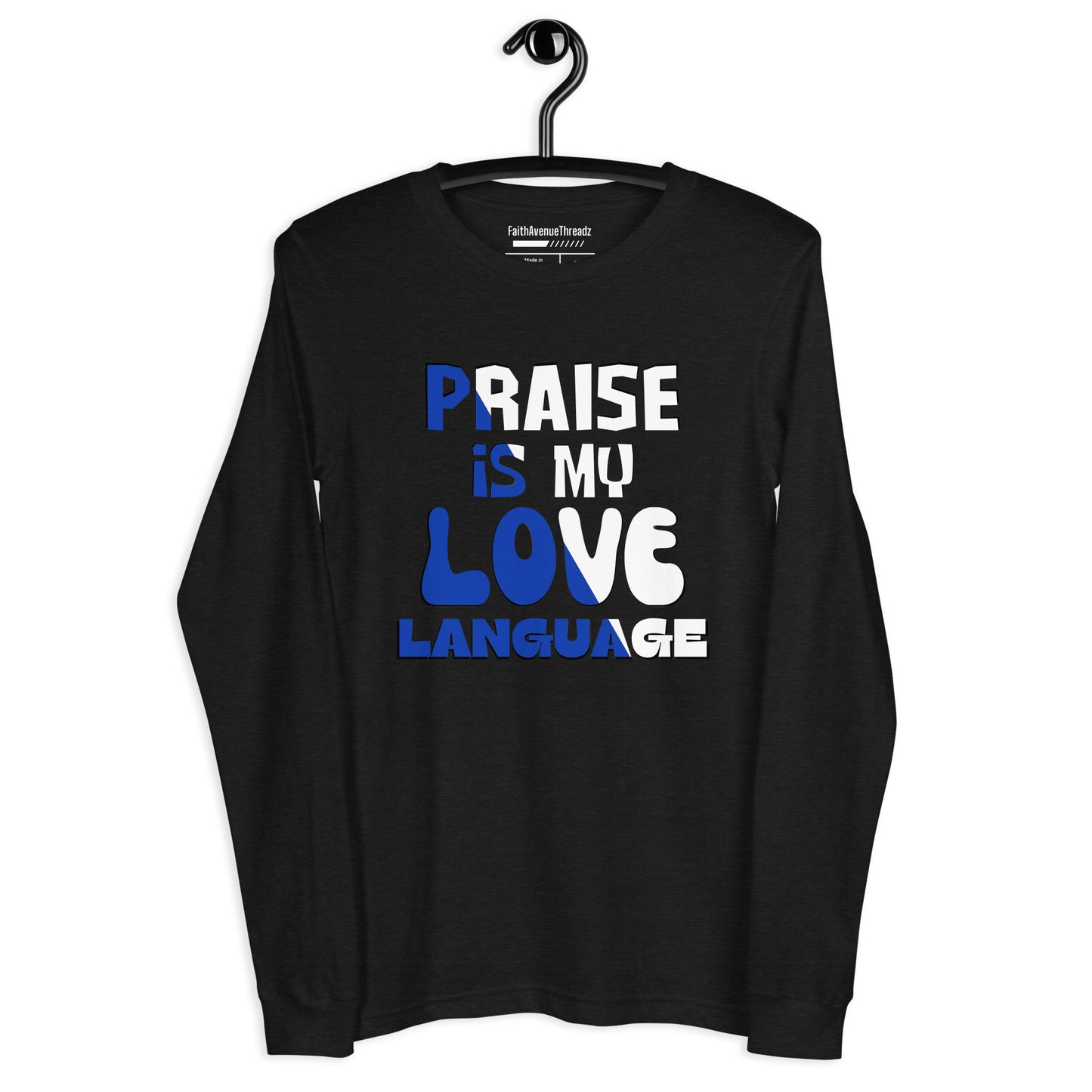 Praise Is My Love Language Christian Long Sleeve Tee