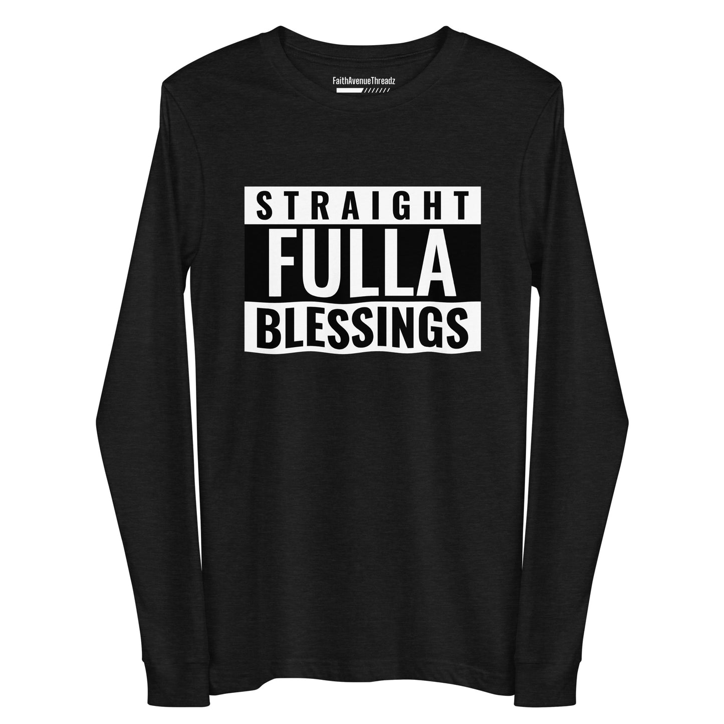 Straight Full of Blessings Christian Long Sleeve Tee