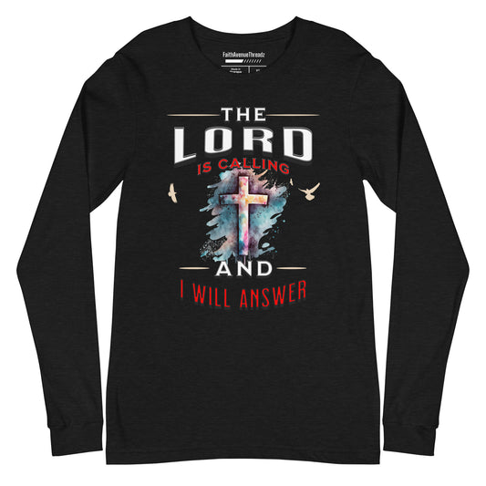 The Lord Is Calling Christian Long Sleeve Tee