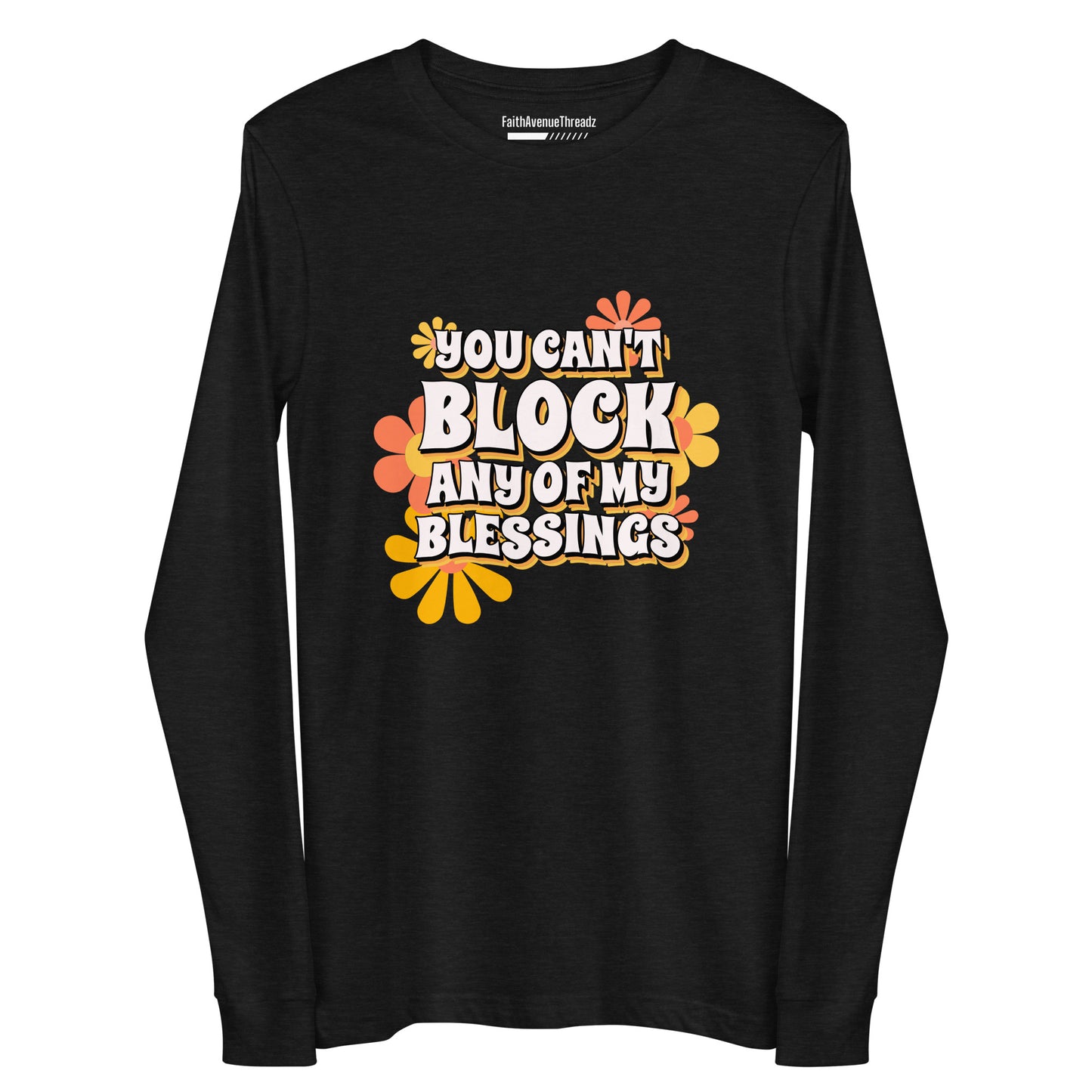 Can't Block My Blessing Christian Long Sleeve Tee