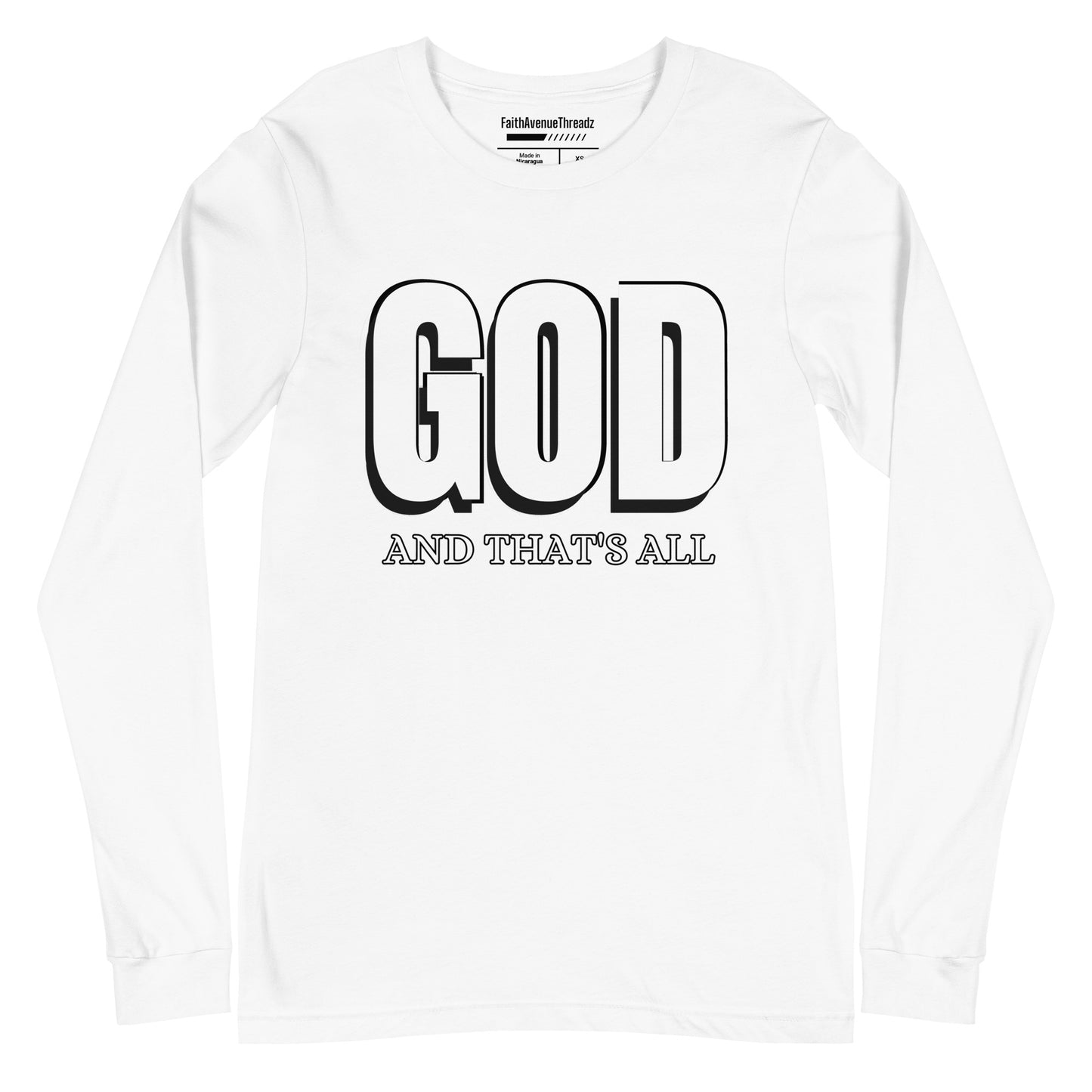 God And Thats All Christian Long Sleeve Tee